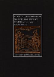 Cover of: Guide to Documentary Sources for Andean Studies