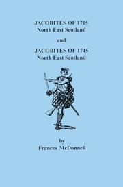 Cover of: Jacobites of 1715 and 1745. North East Scotland (2 Volumes in 1)