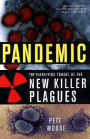 Cover of: Pandemic: The Terrifying Threat of the New Killer Plagues