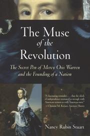 Cover of: The Muse of the Revolution: The Secret Pen of Mercy Otis Warren and the Foundingof a Nation