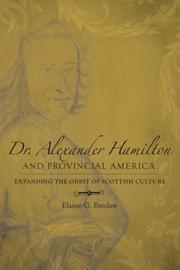Cover of: Dr. Alexander Hamilton and Provincial America: Expanding the Orbit of Scottish Culture (Southern Biography Series)