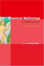 Cover of: Classical mythology in English literature by edited by Geoffrey Miles.