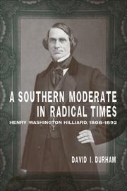A Southern Moderate in Radical Times by David I. Durham