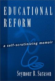 Cover of: Educational Reform: A Self-Scrutinizing Memoir