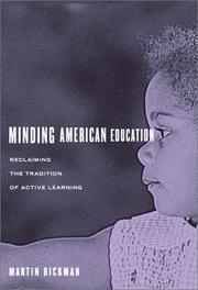 Cover of: Minding American Education: Reclaiming the Tradition of Active Learning
