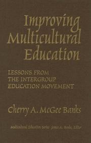 Cover of: Improving Multicultural Education: Lessons From The Intergroup Education Movement (Multicultural Education (Cloth))