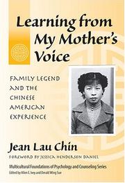 Cover of: Learning From My Mother's Voice: Family Legend And The Chinese American Experience (Multicultural Foundations of Psychology and Counseling)