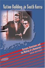 Cover of: Nation Building in South Korea: Koreans, Americans, and the Making of a Democracy (The New Cold War History)