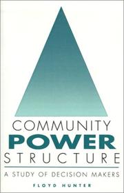 Community Power Structure (Chapel Hill Books) by Floyd Hunter, F. Hunter, Hunter.