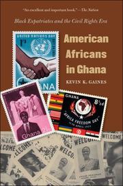 Cover of: American Africans in Ghana: Black Expatriates and the Civil Rights Era (John Hope Franklin Series in African American History & Culture)