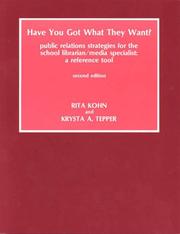 Cover of: Have you got what they want?: public relations strategies for the school librarian/media specialist : a reference tool