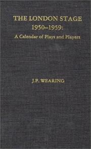 Cover of: The London stage, 1950-1959: a calendar of plays and players