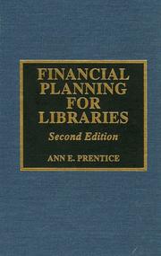 Financial planning for libraries by Ann E. Prentice