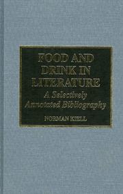 Cover of: Food and drink in literature: a selectively annotated bibliography