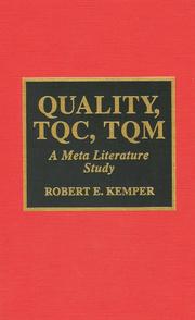 Quality, TQC, TQM by Kemper, Robert E.