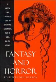 Cover of: Fantasy and horror: a critical and historical guide to literature, illustration, film, TV, radio, and the Internet