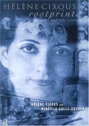 Hélène Cixous, rootprints : memory and life writing