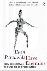 Even paranoids have enemies : new perspectives on paranoia and persecution