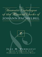 Thematic Catalogue of the Musical Works of Johann Pachelbel by Jean M. Perreault