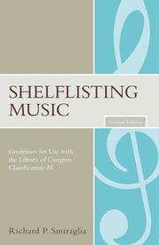 Cover of: Shelflisting Music: Guidelines for Use with the Library of Congress Classification M (Music Library Association Technical Reports)