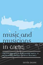 Music and musicians in Crete : performance and ethnography in a Mediterranean island society