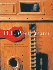 Cover of: H.C. Westermann: Exhibition Catalogue and Catalogue Raisonne of Objects