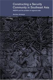 Constructing a security community in Southeast Asia : ASEAN and the problem of regional order