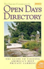 Cover of: The Garden Conservancy's Open Days Directory 2003 Edition: The Guide to Visiting America's Best Private Gardens (Garden Conservancy's Open Days Directory)