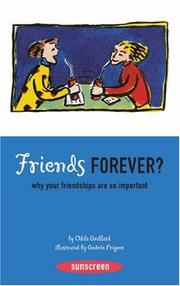 Cover of: Friends Forever?: Understanding Why Your Friendships Are So Important (Sunscreens)