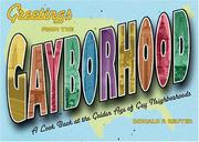 Cover of: Greetings From the Gayborhood by Donald F. Reuter