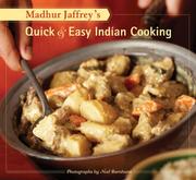 Cover of: Madhur Jaffrey's Quick & Easy Indian Cooking by Madhur Jaffrey