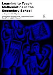 Cover of: Learning to teach mathematics in the secondary school: a companion to school experience