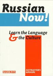 Cover of: Russian Now!: Learn the Language & the Culture