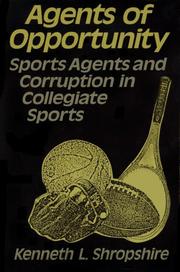 Cover of: Agents of Opportunity: Sports Agents and Corruption in Collegiate Sports