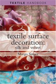 Cover of: Textile Surface Decoration: Silk and Velvet (Textiles Handbooks)