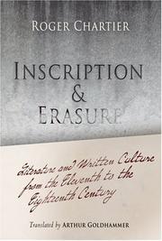 Cover of: Inscription and Erasure: Literature and Written Culture from the Eleventh to the Eighteenth Century (Material Texts)