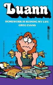 Cover of: Luann: Homework Is Ruining My Life: Homework Is Ruining My Life (Luann)