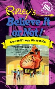 Cover of: Ripley's believe it or not!: great and strange works of man.