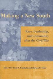 Cover of: Making a New South: Race, Leadership, and Community after the Civil War (New Perspectives on the History of the South)
