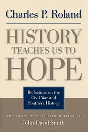 Cover of: History Teaches Us to Hope: Reflections on the Civil War and Southern History