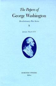 The papers of George Washington by George Washington, George Washington, W. W. Abbot, Philander D. Chase, Dorothy Twohig, Christine Sternberg Patrick