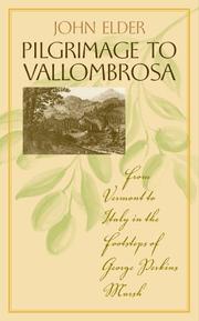 Cover of: Pilgrimage to Vallombrosa: From Vermont to Italy in the Footsteps of George Perkins Marsh (Under the Sign of Nature: Explorations in Ecocriticism)