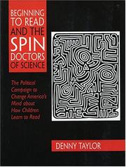 Cover of: Beginning to read and the spin doctors of science by Denny Taylor