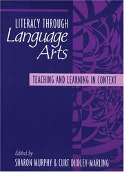 Cover of: Literacy Through Language Arts: Teaching and Learning in Context