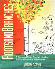 Cover of: Roots and branches: a resource of Native American literature : themes, lessons, and bibliographies