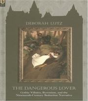 THE DANGEROUS LOVER by DEBORAH LUTZ