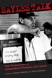 Cover of: Sayles talk: new perspectives on independent filmmaker John Sayles