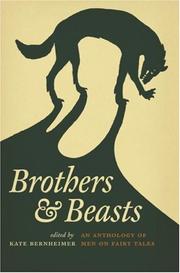 Cover of: Brothers and Beasts: An Anthology of Men on Fairy Tales (Series in Fairy-Tale Studies) (Series in Fairy-Tale Studies) (Series in Fairy-Tale Studies) (Series in Fairy-Tale Studies)