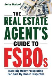 Cover of: The Real Estate Agent's Guide to FSBOs: Make Big Money Prospecting For-Sale-By-Owner Properties