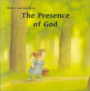 Cover of: The Presence of God (What Is God Like Series) by Marie-Agnes Gaudrat